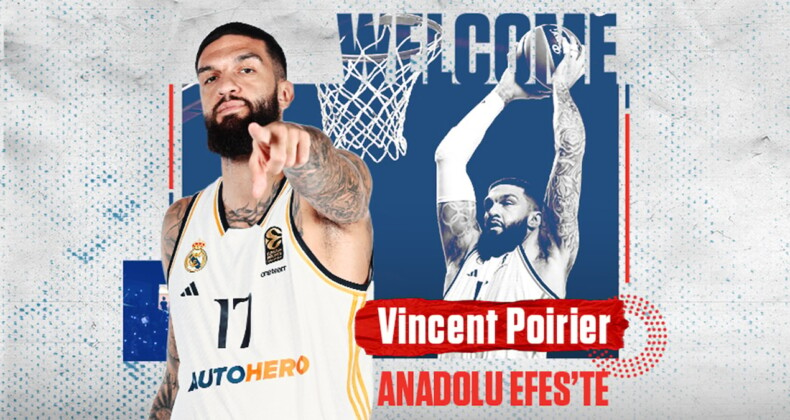 Real Madrid’in yıldızı Vincent Poirier, Anadolu Efes’te